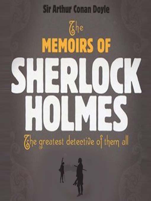 Title details for The Memoirs of Sherlock Holmes by Arthur Conan Doyle - Wait list